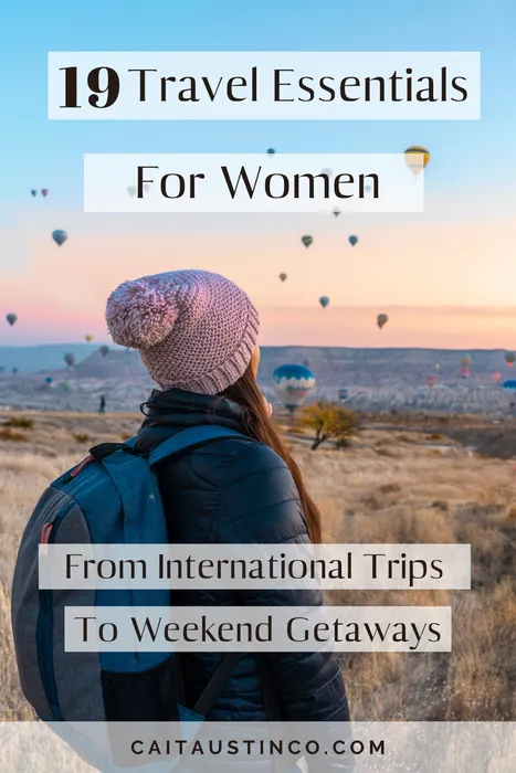 cover for 19 Travel Essentials For Women: From International Trips To Weekend Getaways